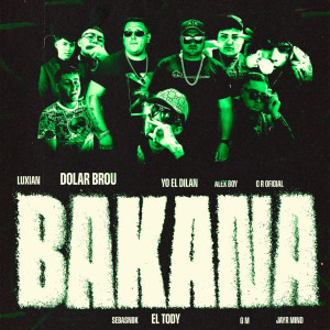 ดาวน์โหลดและฟังเพลง Bakana พร้อมเนื้อเพลงจาก Dolar Brou