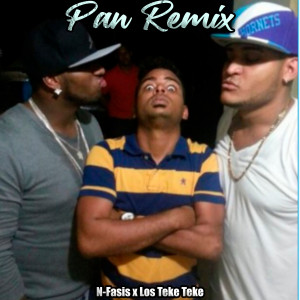收听Nfasis的Pan (Remix) [feat. Los Teke Teke] (Remix|Explicit)歌词歌曲