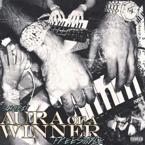 Aura of a Winner (Freestyle) (Explicit)