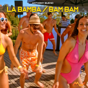 Anthony Bueno的專輯La Bamba / Bam Bam (Salsa Cumbia Version)