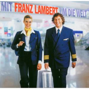 收聽Franz Lambert & The Dreamland Singers的Tequilla歌詞歌曲