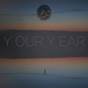 Album Your Year oleh Malay