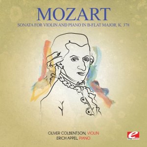 อัลบัม Mozart: Sonata for Violin and Piano in B-Flat Major, K. 378 (Digitally Remastered) ศิลปิน Oliver Colbentson