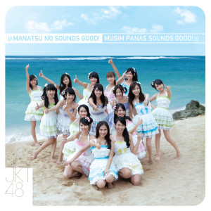 Dengarkan lagu Manatsu No Sounds Good! (Musim Panas Sounds Good!) nyanyian JKT48 dengan lirik
