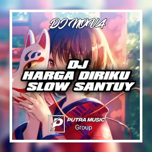 Dengarkan DJ Harga Diri - Slow Santuy lagu dari DJ Nova dengan lirik