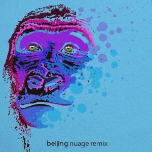 Nuage的專輯Beijing (Nuage Remix)