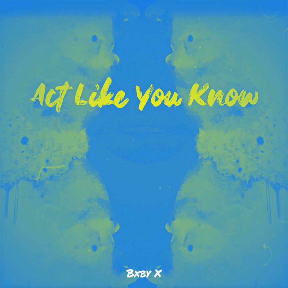 Act Like You Know (Sped Up) (Explicit)