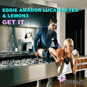 Dengarkan lagu Get It (Original Club Mix) nyanyian Eddie Amador dengan lirik