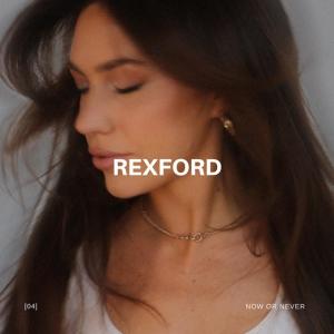 อัลบัม Now Or Never ศิลปิน Rexford