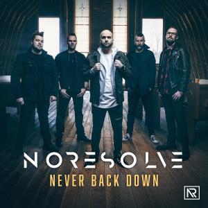 ดาวน์โหลดและฟังเพลง Never Back Down พร้อมเนื้อเพลงจาก No Resolve