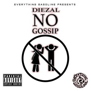 Listen to No Gossip song with lyrics from DIEZAL