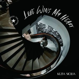 Album Love Wins My Heart from Kezia Sicilia