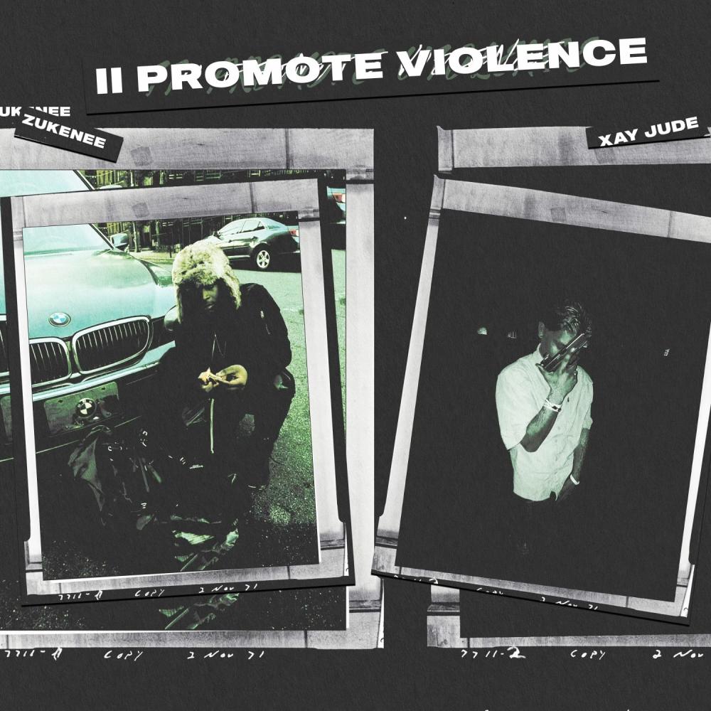 II Promote Violence (feat. Zukenee) (Explicit)