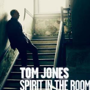 Tom Jones的專輯Spirit In The Room