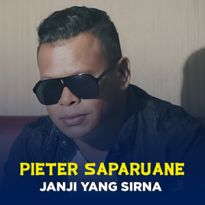 อัลบัม JANJI YANG SIRNA ศิลปิน Pieter Saparuane