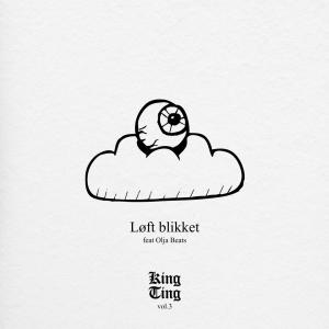 收聽King Ting的Løft blikket (feat. Olja Beats & Twisted Artistics) (Explicit)歌詞歌曲