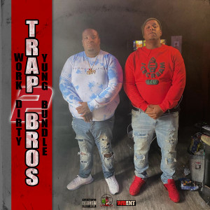อัลบัม Trap Bros 2 ศิลปิน Work Dirty