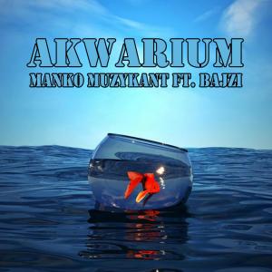 Album Akwarium (feat. Bajzi) from 