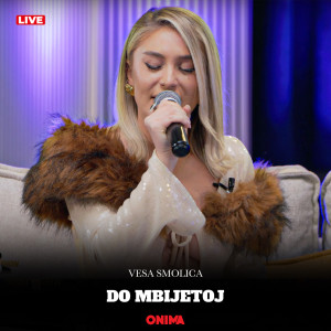 Listen to Do mbijetoj song with lyrics from Vesa Smolica