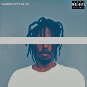 Album Gratitude Over Greed (Explicit) from 