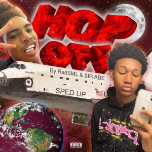 HOP OFF (feat. $ir Abe) [Sped Up] (Explicit) dari $ir Abe