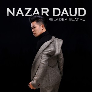 Album Rela Demi Buat MU from Nazar Daud