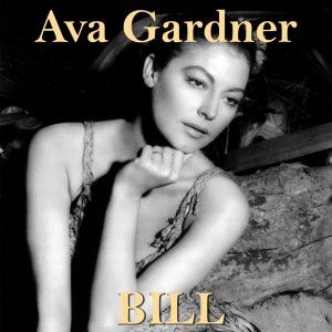 ดาวน์โหลดและฟังเพลง Bill (From "Show Boat" Original Soundtrack) พร้อมเนื้อเพลงจาก Ava Gardner