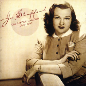 Jo Stafford的專輯The Capitol Rarities 1943 - 1950