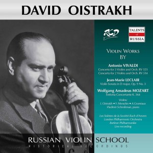 Igor Oistrakh的專輯David Oistrakh Plays Violin Works by Vivaldi: Concertos Rv 551, 514 / Leclair: Violin Sonata, Op. 9 No. 3 / Mozart: Sinfonia Concertante, K.364