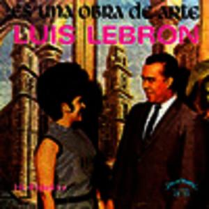อัลบัม Es una Obra de Arte ศิลปิน Luis Lebron