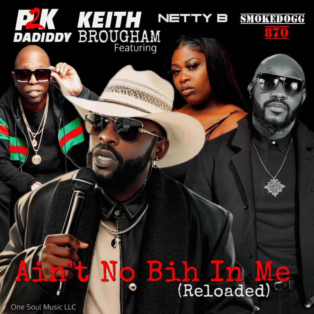 Ain't No Bih In Me (Reloaded) (feat. P2K DaDiddy, Netty B & Smokedogg870) (Radio Edit)