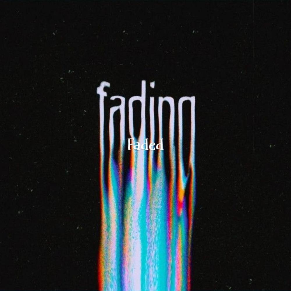 Faded (Explicit)