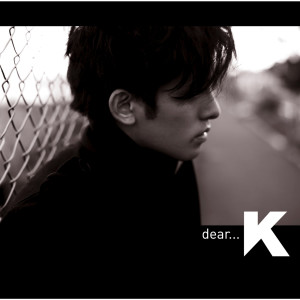 ดาวน์โหลดและฟังเพลง Dear... พร้อมเนื้อเพลงจาก K
