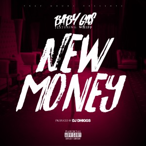 Album New Money (feat. Whipp) (Explicit) from Baby Gas