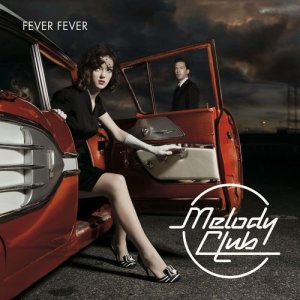 Melody Club的專輯Fever Fever