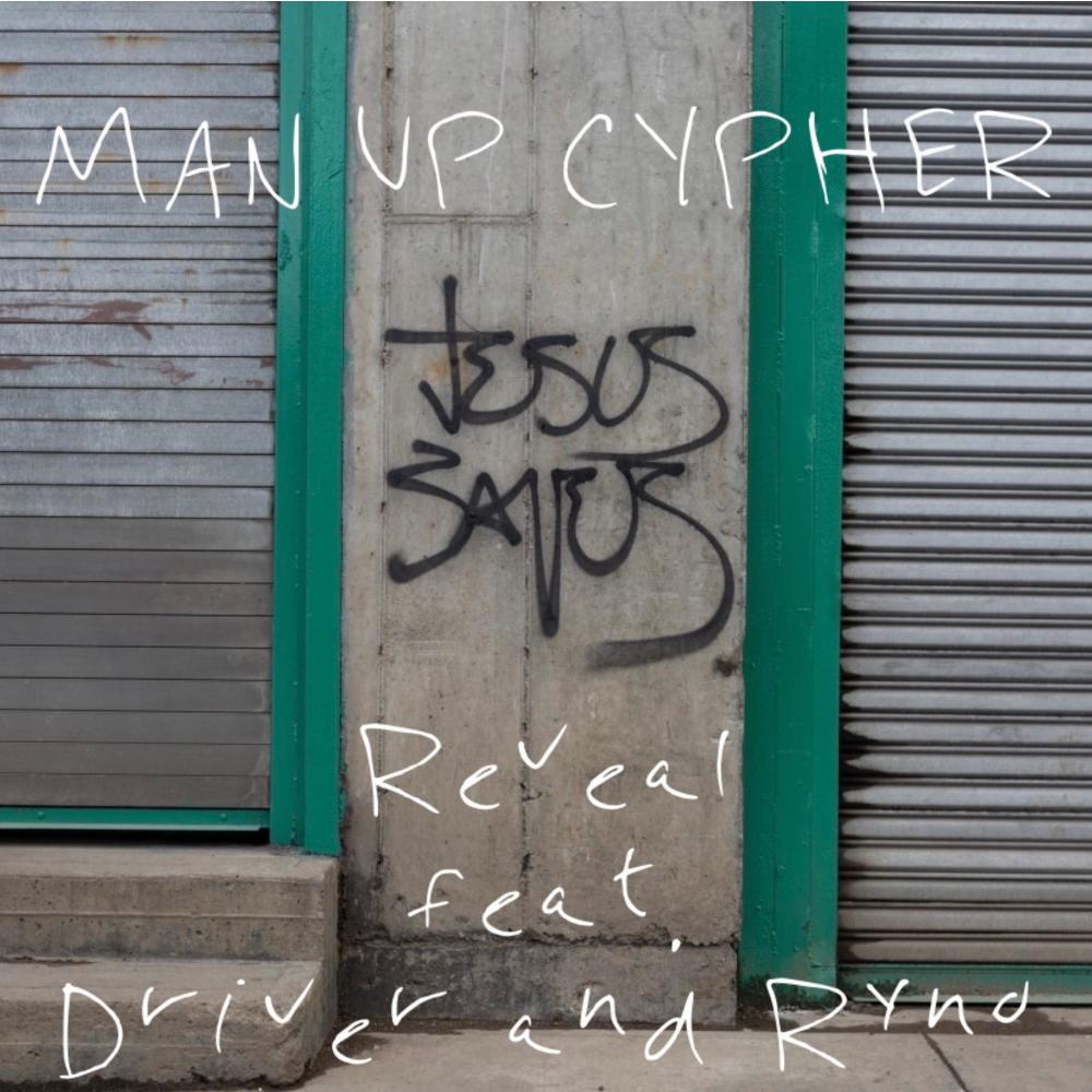 MAN UP CYPHER (feat. Driver & Ryno)