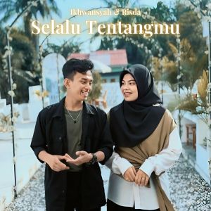 Listen to Selalu Tentangmu song with lyrics from Ikhwansyah