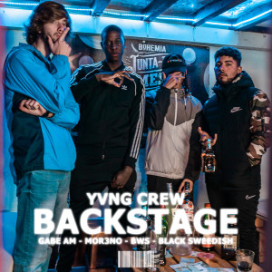 Listen to Backstage song with lyrics from Yvng Crew