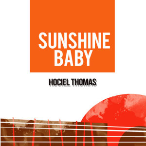 Hociel Thomas的專輯Sunshine Baby