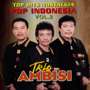 收聽Trio Ambisi的Demi Kau Dan Sibuah Hati歌詞歌曲
