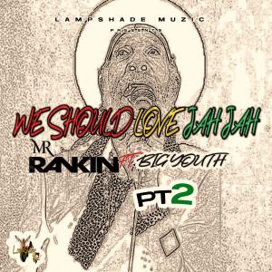 Mr. Rankin的專輯We Should Love Jah Jah Pt2 (feat. Mr. Rankin)
