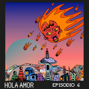 Tenoch的專輯Episodio 6 / Hola Amor