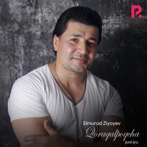 Listen to Qoraqalpoqcha (Live) song with lyrics from Elmurod Ziyoyev