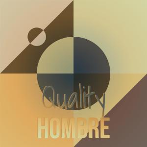 Quality Hombre dari Various