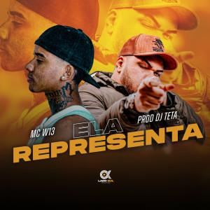 ดาวน์โหลดและฟังเพลง Ela Representa พร้อมเนื้อเพลงจาก Mc W13