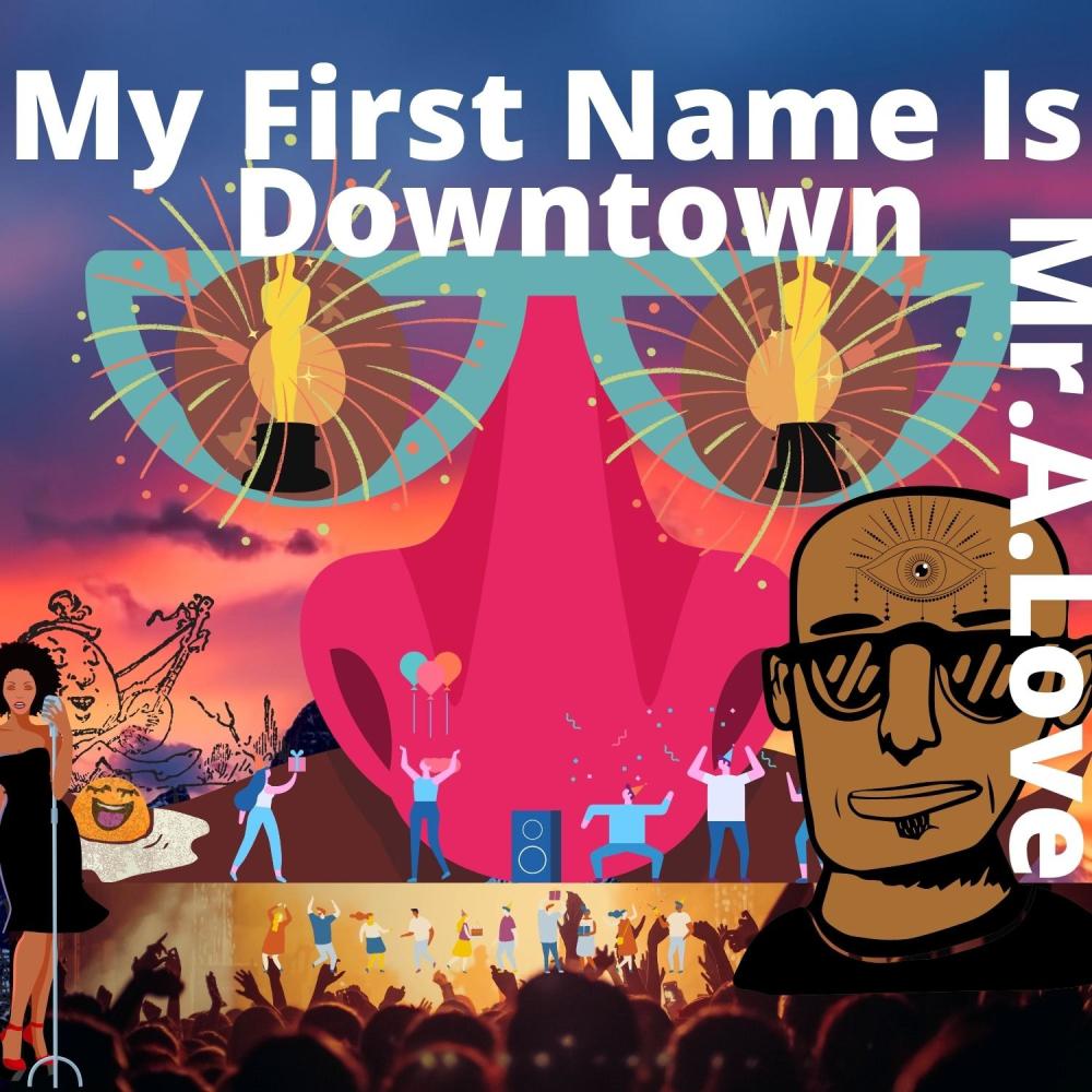 My First Name Is Downtown (feat. Mike Lightner)