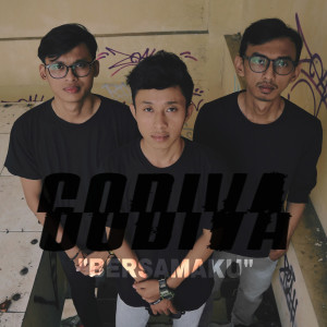 Dengarkan Bersamaku lagu dari Godiva dengan lirik