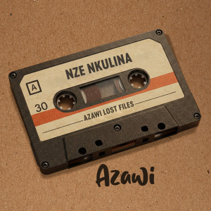 อัลบัม Nze Nkulina ศิลปิน Azawi