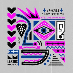 ดาวน์โหลดและฟังเพลง Play with Ya (Supernova Remix) พร้อมเนื้อเพลงจาก Vanjee
