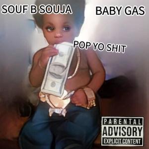 Baby Gas的專輯Pop Yo Shit (feat. Baby Gas) [Explicit]